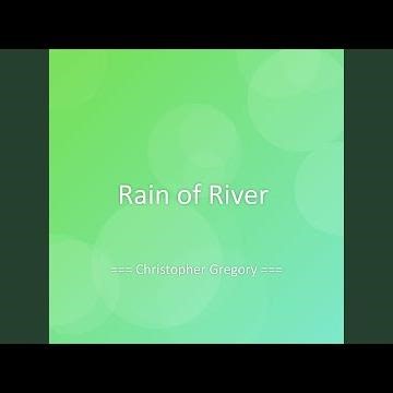 Rain of River