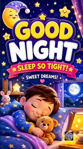 🌙 Good Night Song for Kids Bedtime Lullaby for Babies & Toddlers | Sleep So Tight | Nursery Rhymes