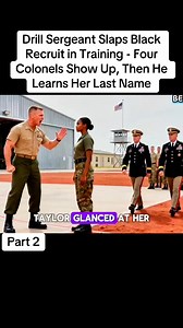 P2 Drill Sergeant Slaps Black Recruit in Training - Four Colonels Show Up, Then He Learns Her Last Name | Unheard mysteries