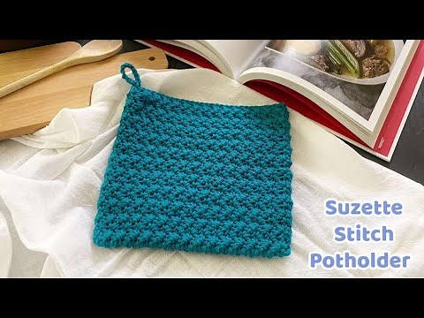 Easy Textured Crochet Potholder using Suzette Stitch - Complete Tutorial - PGCAL2024