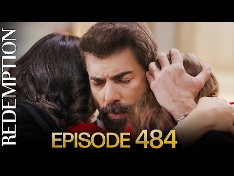 Esaret 484. Bölüm | Redemption Episode 484