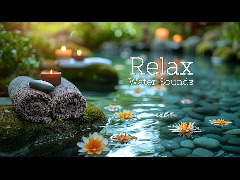 Relaxing Music with Water Sounds, Stress Relief Music, Sleep Music, Calming Music, Study