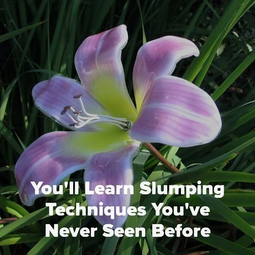 Fused Glass Lilies with Dale Keating