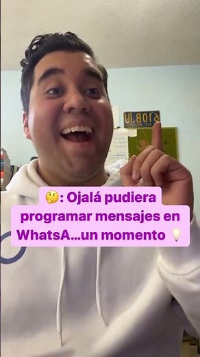 Cómo Programar Mensajes en WhatsApp