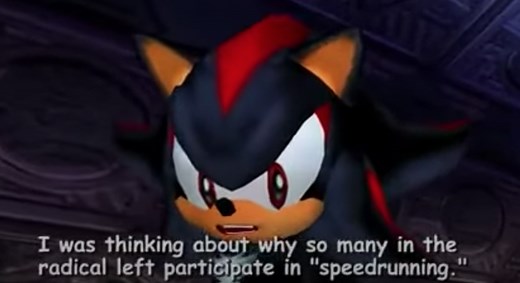Why So Many in the Radical Left Participate in Speedrunning | Know Your Meme