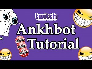 AnkhBot Stream Tutorial für Twitch - German/Deutsch - HD