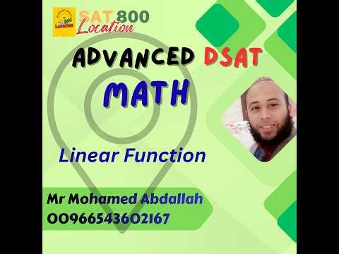 Linear functions DSAT - Advanced Math (Part1) - Mr Mohamed Abdallah