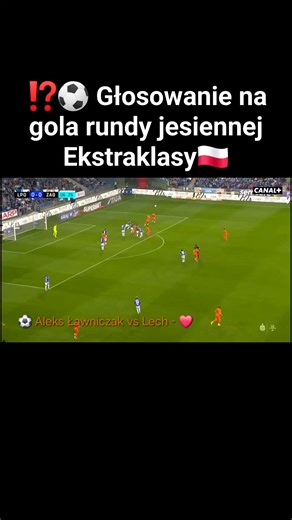 ⚽️🇵🇱 Która z bramek w rundzie jesiennej w Ekstraklasie była najładniejsza❓️ ▫️Aleks Ławniczak (Zagłębie Lubin) - ❤️ ▫️Rajmund Molnar (Pogoń Szczecin) - 🥰 ▫️ Bartosz Wolski (Motor Lublin) - 😮 ▫️Jakub Łabojko (Motor Lublin) - 😆 ▫️Juljan Shehu (Widzew Łódź) - 😢 📽 Canal plus Sport #Ekstraklasa #football #piłka #goals #Polska #Pogoń #pogońszczecin #Zagłębie #zagłębielubin #Motor #motorlublin #Widzew #widzewłódź #uefa #fifa | Polskie ligi & Polacy za granicą