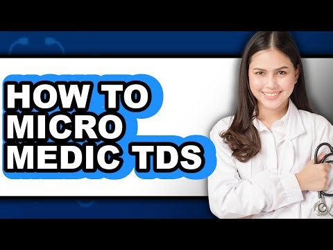 How to Micro Medic Tds - Full Guide