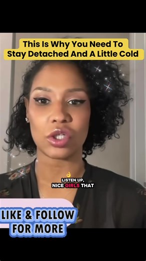 🌸This is why you need to stay detached and a little cold.🌸 #detachment #nicegirl #cold #loveyourself #focusonyourself💯