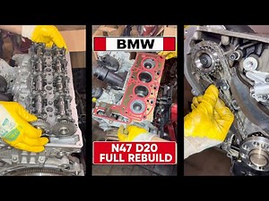 BMW N47 D20 full rebuild
