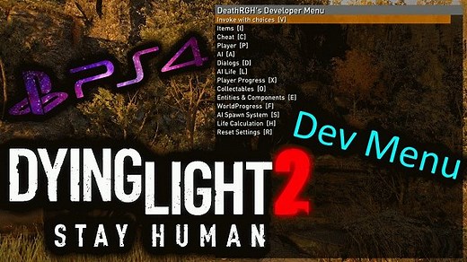 Dying Light 2: Stay Human PS4 Dev / Cheat Menu PKG Released
