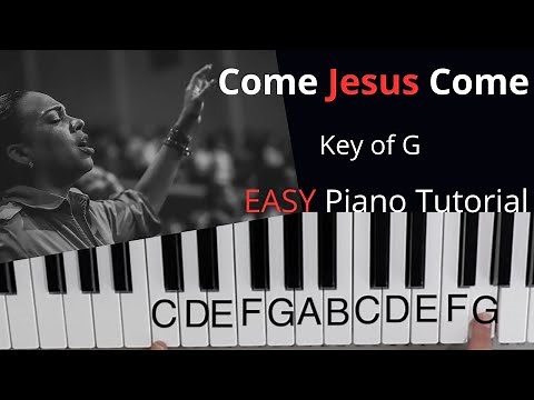 Come Jesus Come ~Stephen McWhirter (Key of G)//EASY Piano Tutorial