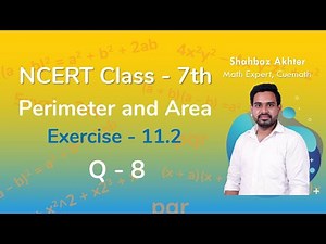 Class 7 Chapter 11 Ex 11.2 Q 8 Perimeter and Area Maths NCERT CBSE