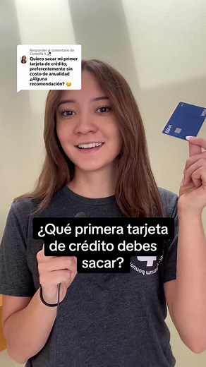 ¿Qué primera tarjeta de crédito debes sacar? Guía completa para elegir la mejor