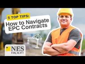 5 Essential Tips for Engineers Navigating EPC Contracts