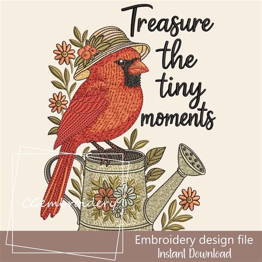 Cardinal Bird Embroidery Design, Treasure the Tiny Moments Cardinal Embroidery File Machine Embroidery Cardinal Design Embroidery Pattern - Etsy