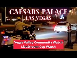 Caesars Palace Motorcycle Traffic Stop Live / Vegas Valley Community Watch / Live Cop Watch