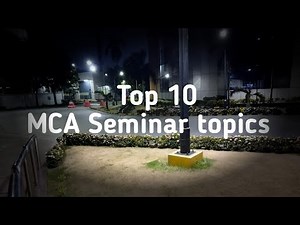 Top 10 MCA Seminar topics