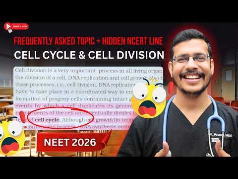 Frequently Asked Topics and Hidden NCERT Lines | Cell Cycle & Cell Division | NEET 2026 Biology