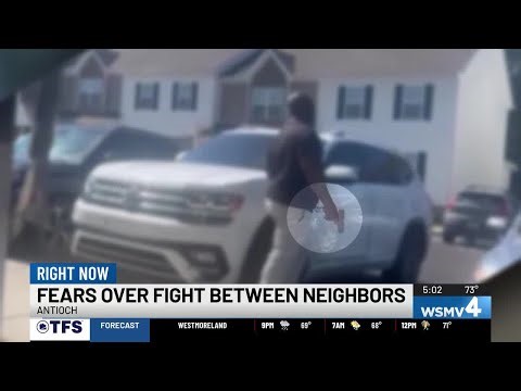 Fears over fight between neighbors
