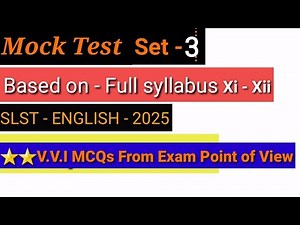 SLST - English - 2025 // Mock Test // Full Syllabus - XI - XII // Set - 3 // V. V. I MCQS // WBSSC