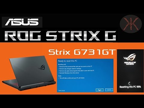 How to Reset ROG STRIX G731GT | Reinstall Windows