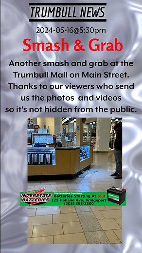23K views · 79 reactions | 2024-05-16@5:30pm--Another smash and grab at the Trumbull Mall on Main Street. Thanks to our viewers who send us the photos so it's not hidden from the public. | DoingItLocal.com | Facebook