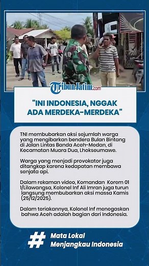 DANREM MURKA! WARGA KIBAR BENDERA BULAN BINTANG: INI INDONESIA, NGGAK ADA MERDEKA-MERDEKA