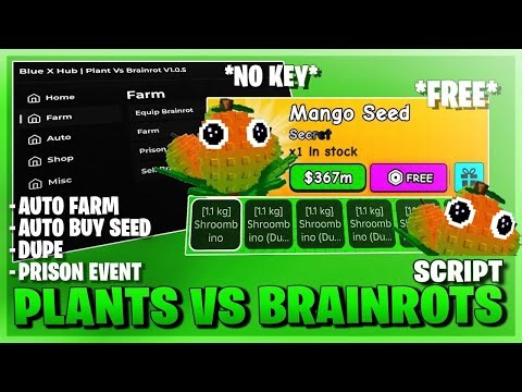 Plants Vs Brainrots Script *NO KEY* - Mango Seed | Auto Farm | Dupe | Brainrot Spawner & More! 🐲🍉