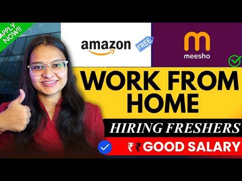 🔥Work From Home Job Amazon + Meesho Internship 2026 | Hiring Freshers | Apply Now | Job, Interships
