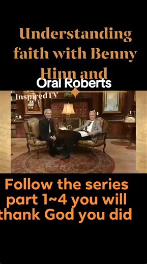 FAITH BOOSTER WITH ORAL ROBERTS AND BENNY HINN,(pt1) THIS HAS A GREAT INSIGHT AND LESSON PLEASE SHARE TO BLESS MORE LIVES GOD BLESS YOU #InspiredTV #oralroberts #bennyhinn #PastorChris #BillyGraham #foryou #foryoupage #fyp2025 #ApostleJoshuaSelman #rise2025 | Inspired TV