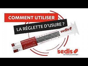 SEDIS - Les tutoriels - comment utiliser la réglette d'usure ?