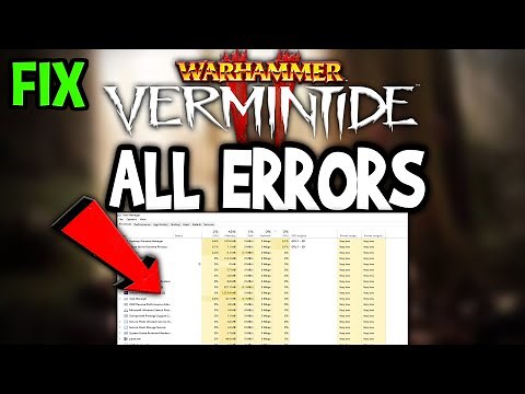 Warhammer Vermintide 2 – How to Fix All Errors – Complete Tutorial