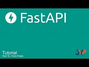 Fast API Tutorial, Part 16: Form Fields
