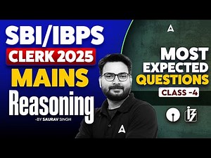 IBPS & SBI Clerk Mains 2025 | Reasoning Most Expected Questions #4| IBPS Clerk mains Reasoning 2025