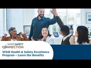 Safety Connection WSIB Health & Safety Excellence Program: Learn the Benefits