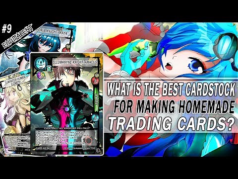 Which Cardstock is best for Making Homemade Trading Cards Tutorial #9 Ellumacent Art Homemade TCG