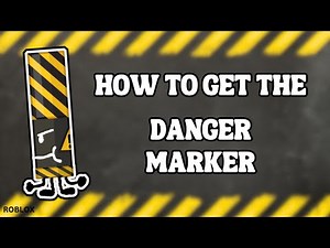 How To Get The Danger Marker | Roblox Find The Markers