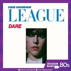 On this day in 1981, The Human League released Dare in the United Kingdom. It became critically acclaimed and has proved to be a genre-defining album. | Absolute Radio