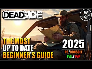 The Complete Deadside Beginners Guide - APRIL 2025 -