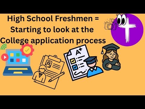 High School Freshmen and the college process 2026