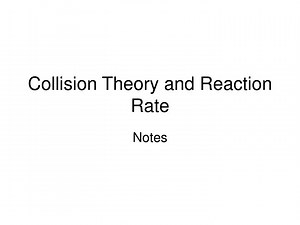 Collision Theory and Reaction Rate - SlideServe