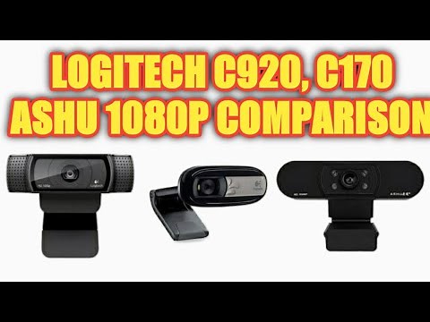 Logitech C170 vs Logitech C920 Pro vs Ashu 1080P Aliexpress Video Quality Comparison and Review