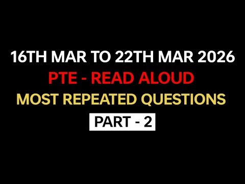 PTE Read Aloud (Part-2) March 2026 - Exam Prediction | Read Aloud PTE 2026 #pte