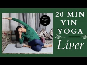 Yin Yoga for Healthy Liver - 20 Minutes - Liver/Gallbladder Meridian Flow