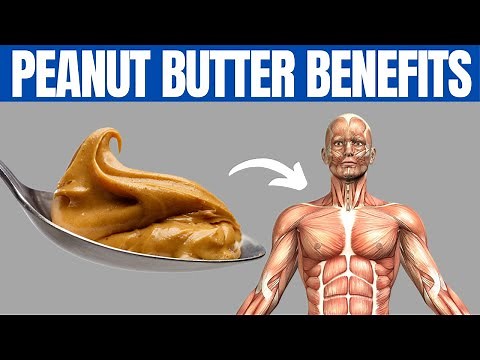 PEANUT BUTTER BENEFITS - 8 Impressive Health Benefits of Peanut Butter!
