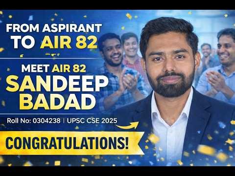 From Aspirant to AIR 82 | Sandeep Badad’s UPSC CSE 2025 | Legacy IAS | UPSC Topper | Rank 82