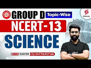 NCERT SCIENCE FOR RRB GROUP D 2025 | RAILWAY GROUP D 2025 NCERT SCIENCE CLASS BY LALIT RAJPUT SIR
