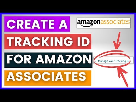 How To Create A New Amazon Associates Tracking ID? [in 2025] (Amazon Affiliate Tracking IDs)